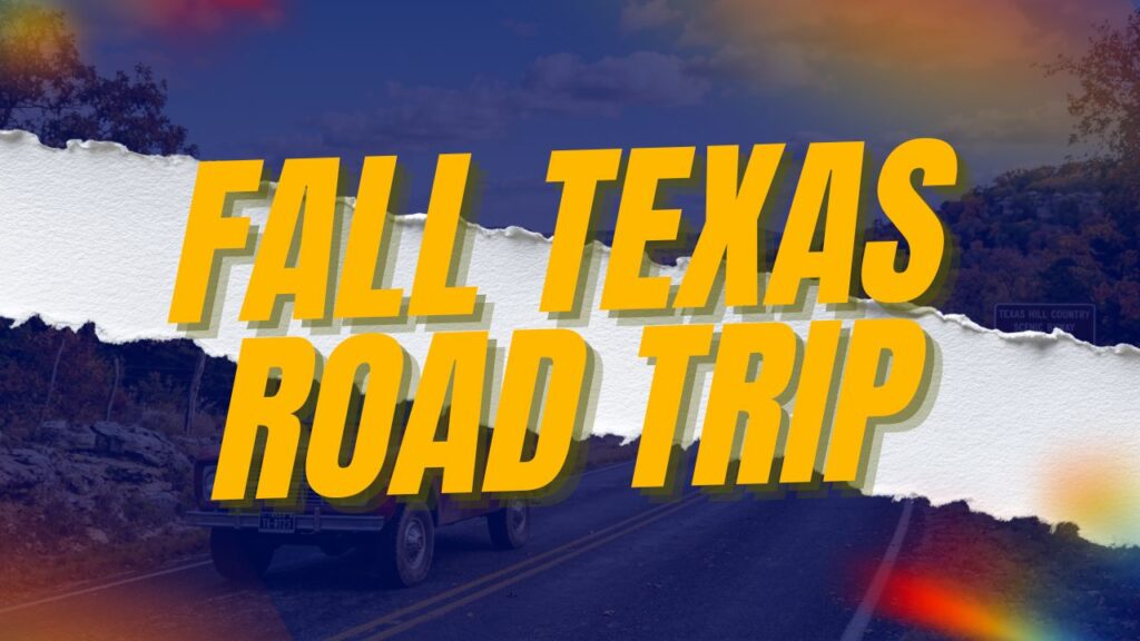 Fall Texas Road Trip