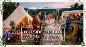 Outside the Box Wedding Ideas_optimized